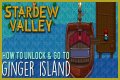How to get to Ginger Island in Stardew Valley - Repairing Willy's boat